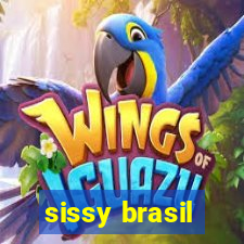 sissy brasil